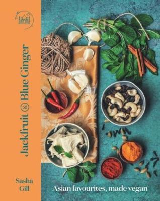 This is the book cover for 'Jackfruit and Blue Ginger' by Sasha Gill