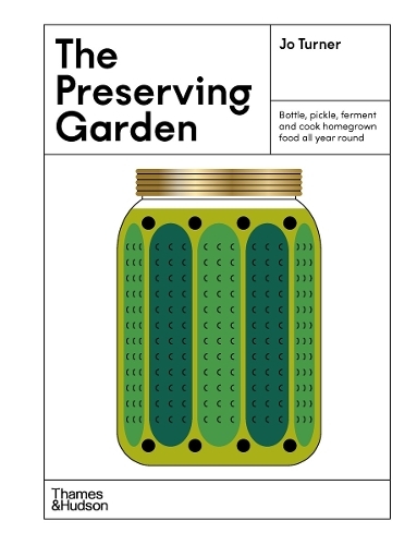 This is the book cover for 'The Preserving Garden' by Jo Turner