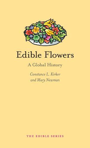 This is the book cover for 'Edible Flowers' by Constance L. Kirker