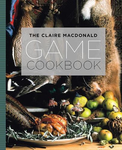 This is the book cover for 'The Claire MacDonald Game Cookbook' by Claire Macdonald