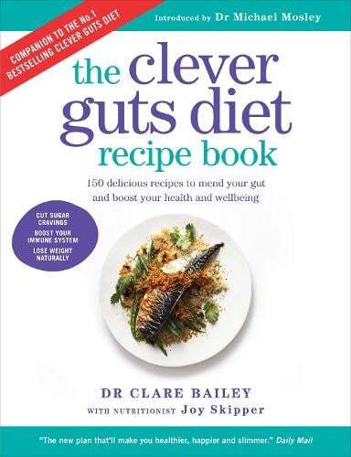 This is the book cover for 'The Clever Guts Recipe Book' by Dr. Claire Bailey