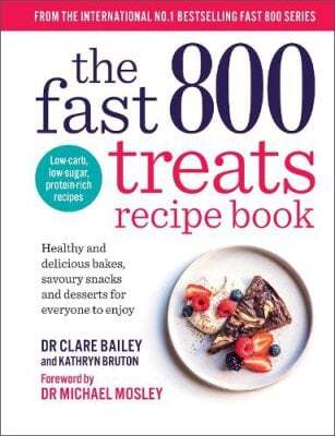 This is the book cover for 'The Fast 800 Treats Recipe Book' by Dr Clare Bailey