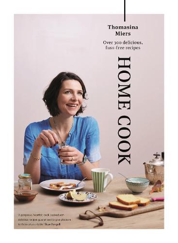 This is the book cover for 'Home Cook' by Thomasina Miers