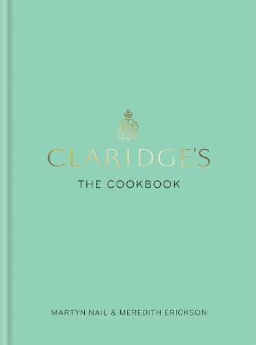 This is the book cover for 'Claridge's: The Cookbook' by Martyn Nail