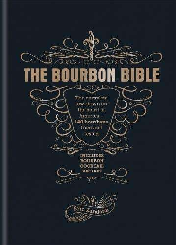 This is the book cover for 'The Bourbon Bible' by Eric Zandona