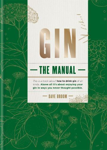 This is the book cover for 'Gin The Manual' by Dave Broom