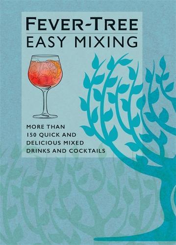 This is the book cover for 'Fever-Tree Easy Mixing' by FeverTree Limited