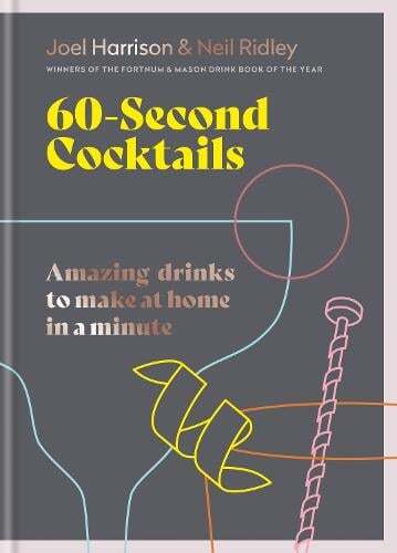 This is the book cover for '60 Second Cocktails' by Joel Harrison