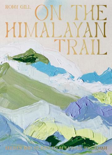 This is the book cover for 'On the Himalayan Trail' by Romy Gill