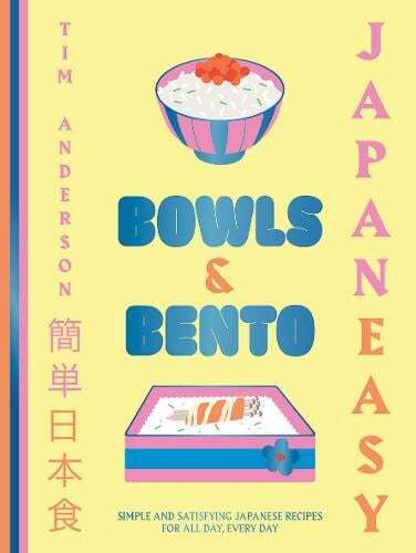 This is the book cover for 'JapanEasy Bowls & Bento' by Tim Anderson