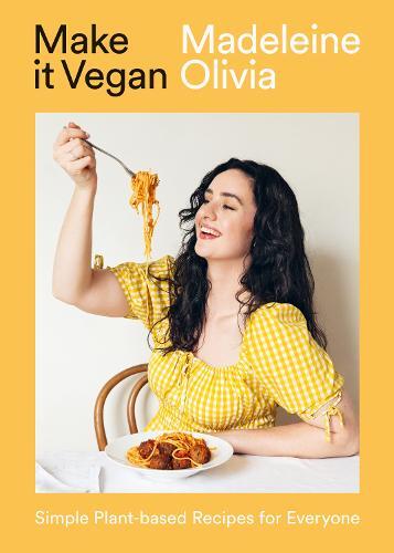 This is the book cover for 'Make it Vegan' by Madeleine Olivia