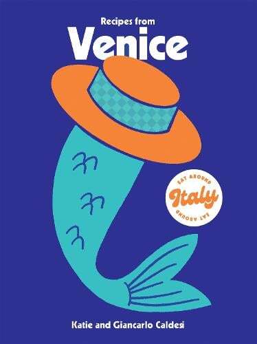 This is the book cover for 'Recipes from Venice' by Katie Caldesi