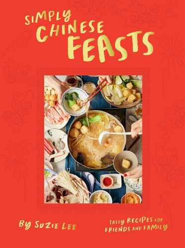 This is the book cover for 'Simply Chinese Feasts' by Suzie Lee