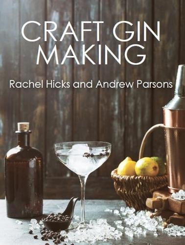 This is the book cover for 'Craft Gin Making' by Rachel Hicks