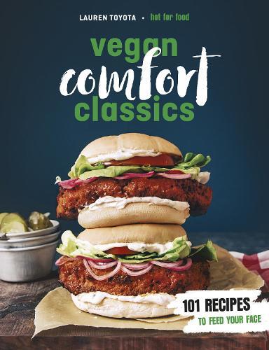 This is the book cover for 'Vegan Comfort Classics' by Lauren Toyota