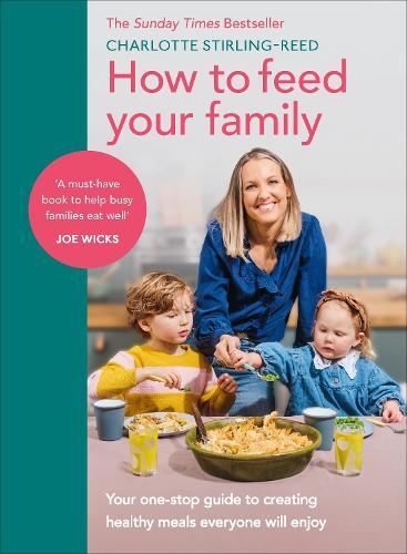 This is the book cover for 'How to Feed Your Family' by Charlotte Stirling-Reed