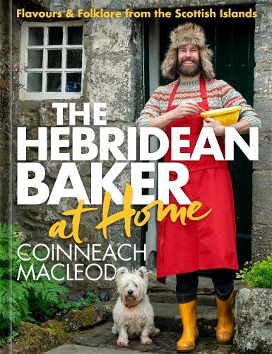 This is the book cover for 'The Hebridean Baker at Home' by Coinneach MacLeod