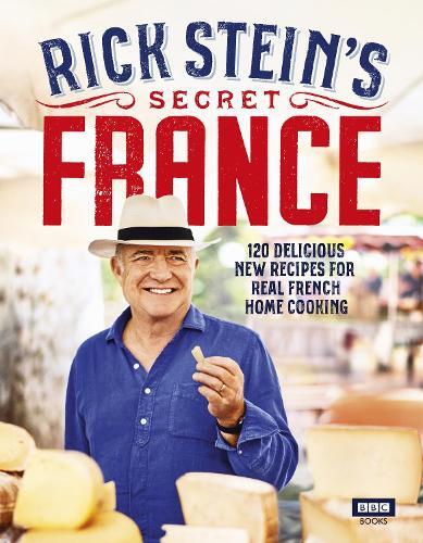 This is the book cover for 'Rick Stein’s Secret France' by Rick Stein