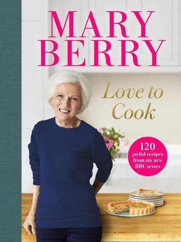 This is the book cover for 'Love to Cook' by Mary Berry