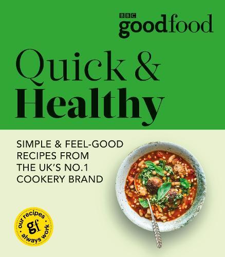 This is the book cover for 'Good Food: Quick & Healthy' by Good Food