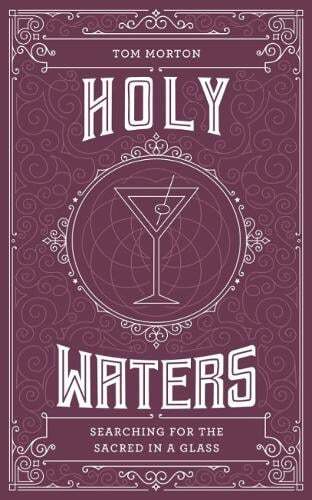 This is the book cover for 'Holy Waters' by Tom Morton