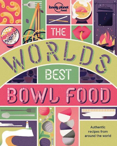 This is the book cover for 'The World's Best Bowl Food' by Food