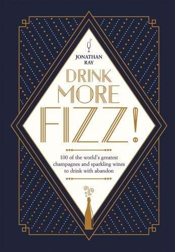 This is the book cover for 'Drink More Fizz!' by Jonathan Ray