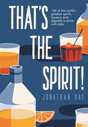 This is the book cover for 'That's the Spirit!' by Jonathan Ray