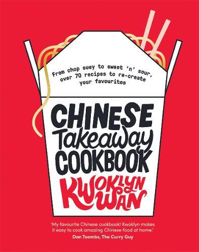 This is the book cover for 'Chinese Takeaway Cookbook' by Kwoklyn Wan