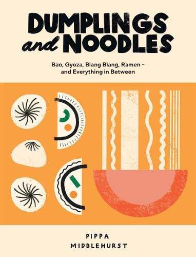 This is the book cover for 'Dumplings and Noodles' by Pippa Middlehurst