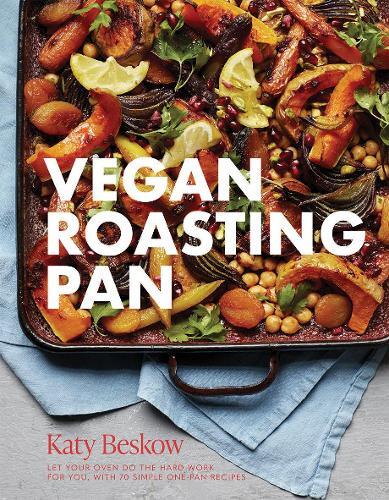 This is the book cover for 'Vegan Roasting Pan' by Katy Beskow