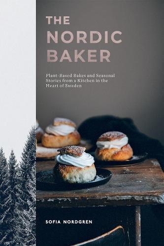 This is the book cover for 'The Nordic Baker' by Sofia Nordgren