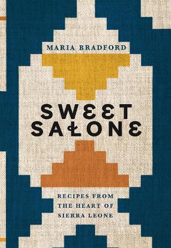 This is the book cover for 'Sweet Salone' by Maria Bradford