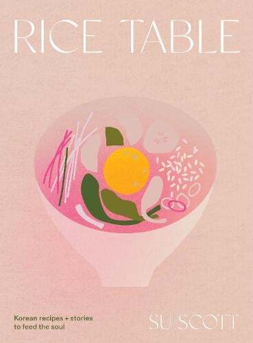 This is the book cover for 'Rice Table' by Su Scott