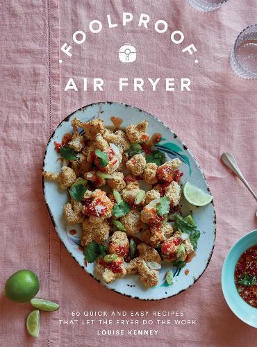 This is the book cover for 'Foolproof Air Fryer' by Louise Kenney