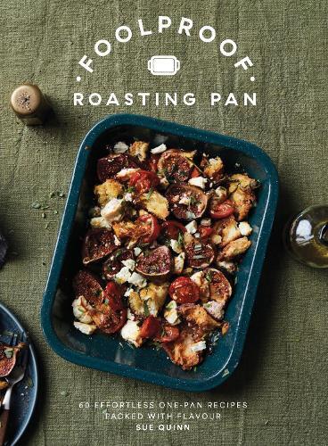 This is the book cover for 'Foolproof Roasting Pan' by Sue Quinn