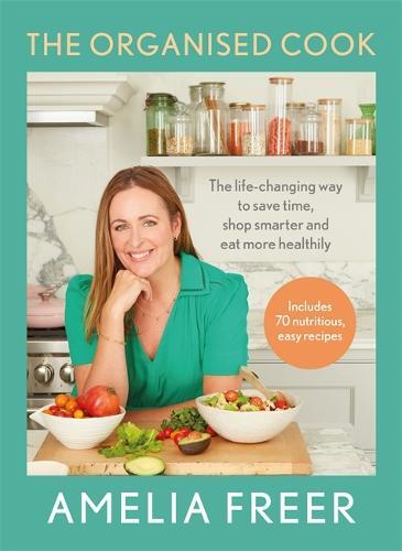 This is the book cover for 'The Organised Cook' by Amelia Freer