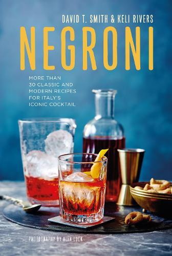 This is the book cover for 'Negroni' by David T. Smith