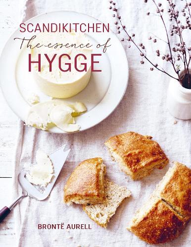 This is the book cover for 'ScandiKitchen: The Essence of Hygge' by Bronte Aurell