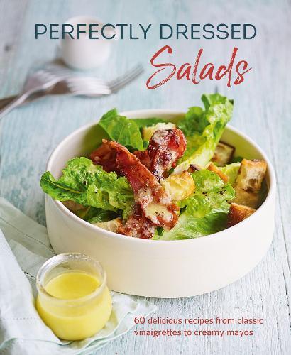 This is the book cover for 'Perfectly Dressed Salads' by Louise Pickford