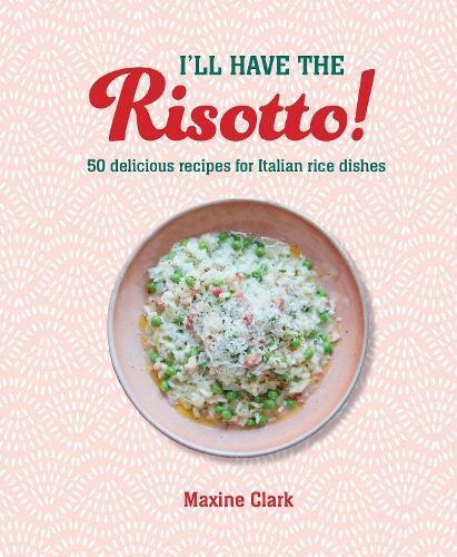 This is the book cover for 'I'll Have the Risotto!' by Maxine Clark