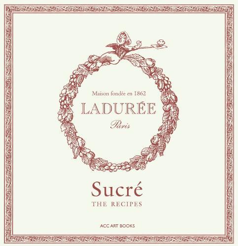 This is the book cover for 'Ladurée Sucré' by Philippe Andrieu