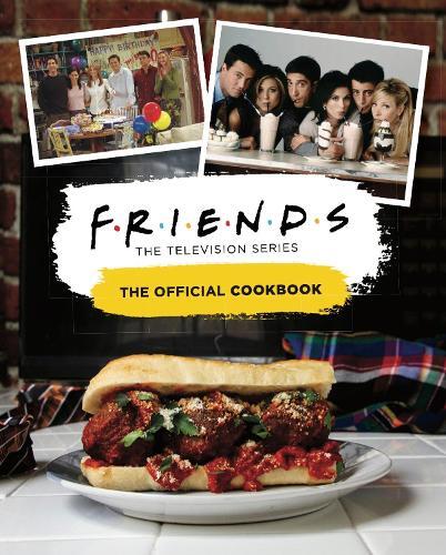 This is the book cover for 'Friends: The Official Cookbook' by 