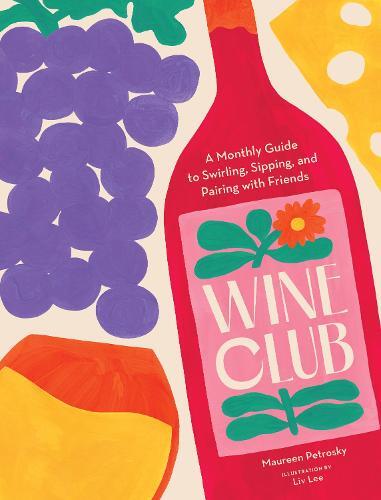 This is the book cover for 'Wine Club' by Maureen Petrosky