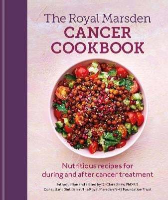 This is the book cover for 'Royal Marsden Cancer Cookbook' by Clare Shaw  Phd Rd