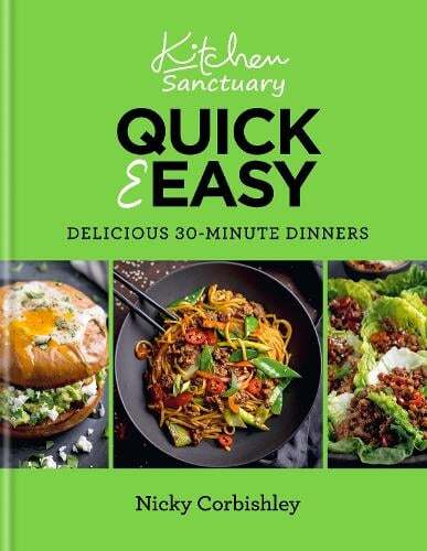 This is the book cover for 'Kitchen Sanctuary Quick & Easy: Delicious 30-minute Dinners' by Nicky Corbishley