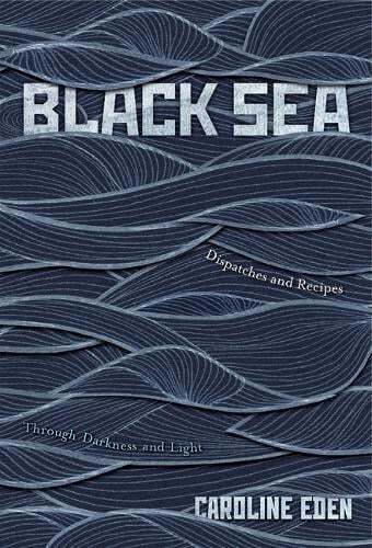 This is the book cover for 'Black Sea' by Caroline Eden