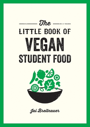 This is the book cover for 'The Little Book of Vegan Student Food' by Alexa Kaye