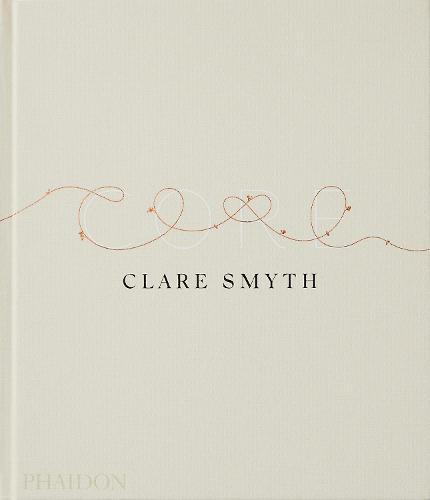 This is the book cover for 'Core' by Clare Smyth