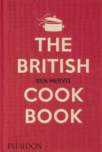 This is the book cover for 'The British Cookbook' by Ben Mervis